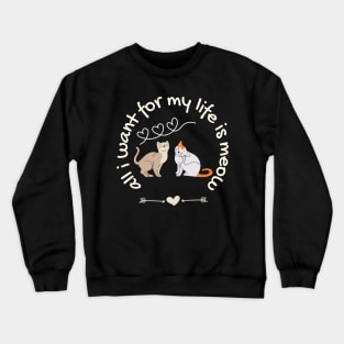 Meow loving Cats couple Crewneck Sweatshirt